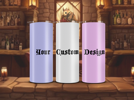 Custom 20oz Straight Wall Tumbler